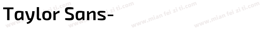 Taylor Sans字体转换